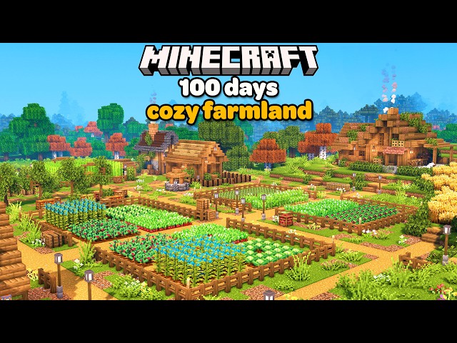I Spent 100 Days Building the Ultimate Cozy Farm in Minecraft