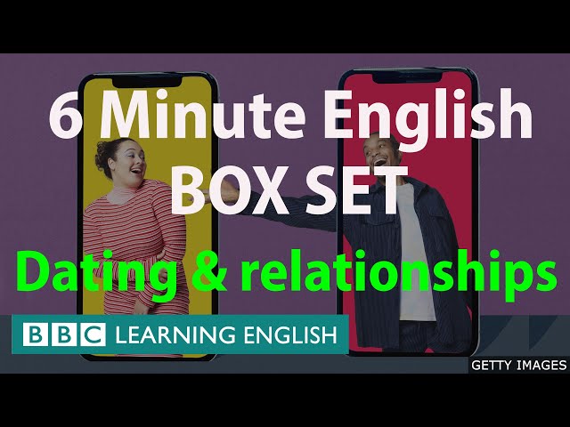 BOX SET: 6 Minute English - 'Dating and Relationships' English mega-class!