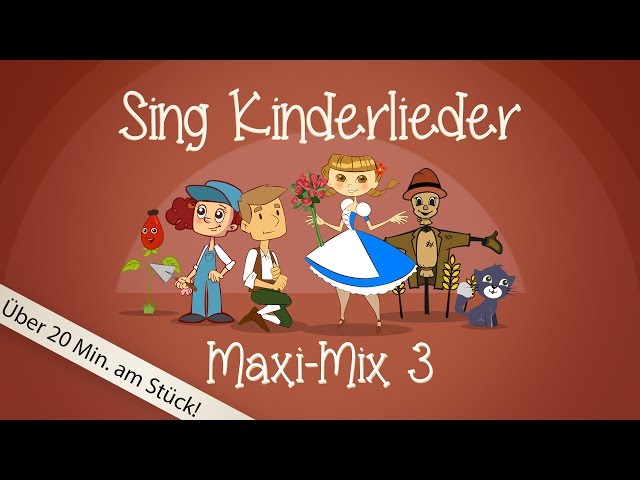 Sing Kinderlieder Maxi-Mix 3: Laurentia u.v.m. - Kinderlieder zum Mitsingen | Sing Kinderlieder