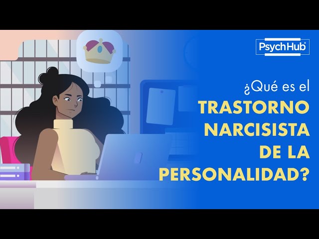 ¿Qué es el Trastorno Narcisista de la Personalidad?
