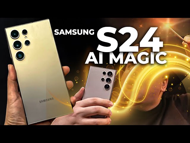 Samsung S24 Ultra Hands-On: Experience the Magic of Galaxy AI