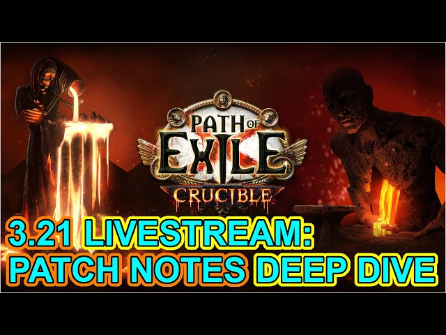 POE 3.21 Crucible PAST LIVESTREAM - Patch Note Deep Dive Discussion - Path of Exile