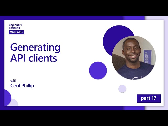 Generating API clients [17 of 18] | Web APIs for Beginners