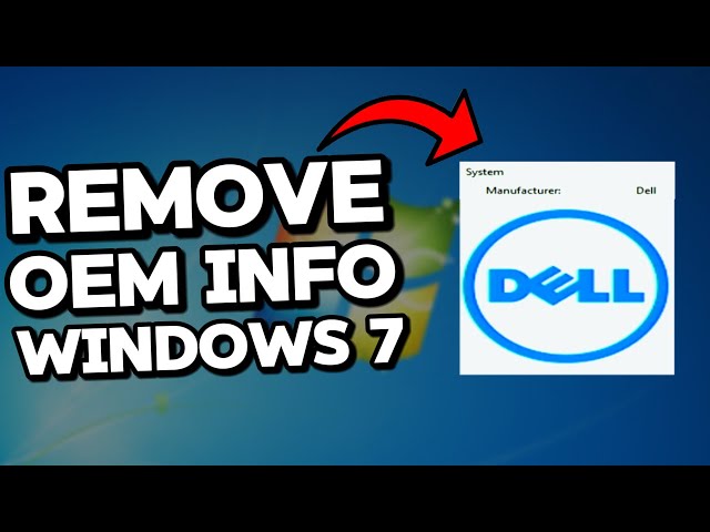 How to Remove OEM Information on Windows 7 (Tutorial)