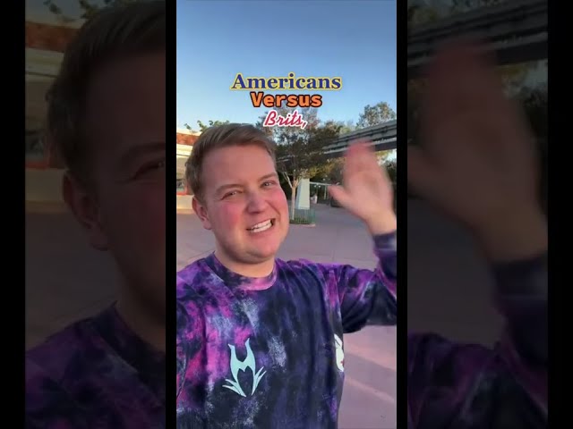 Americans Versus Brits, At Disneyland!