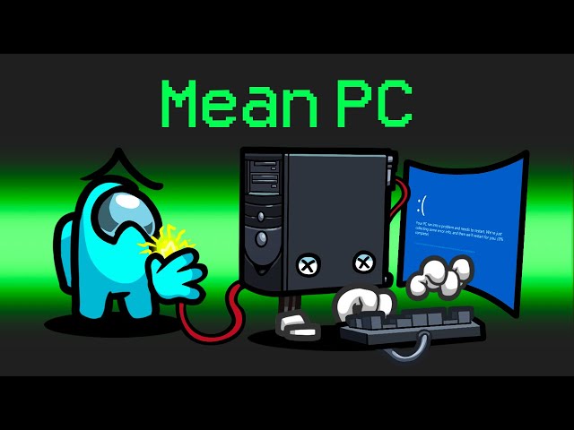 MEAN PC Imposter Mod in Among Us
