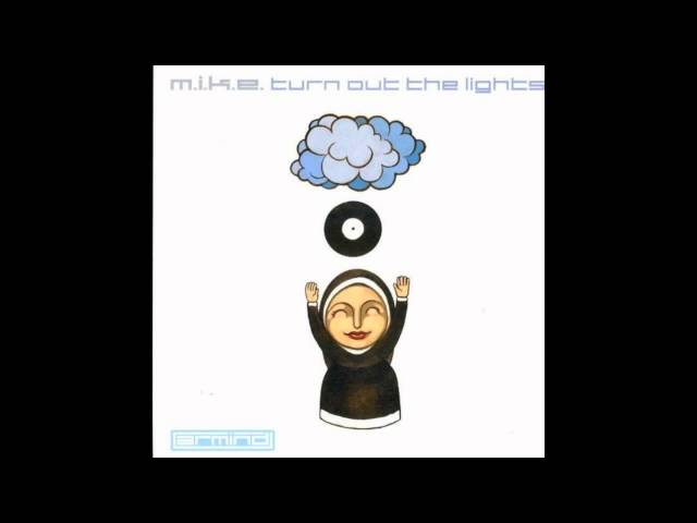 M.I.K.E. - Turn Out The Lights