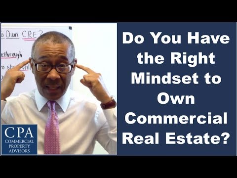 Do You Have the Right Mindset to Own Commercial Real Estate?
