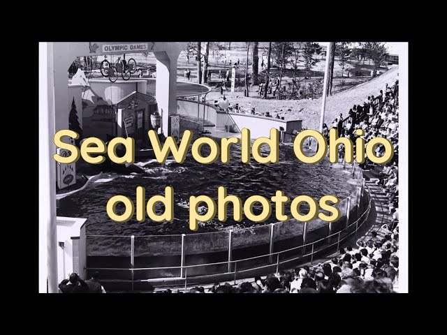 Sea World Ohio historical photos