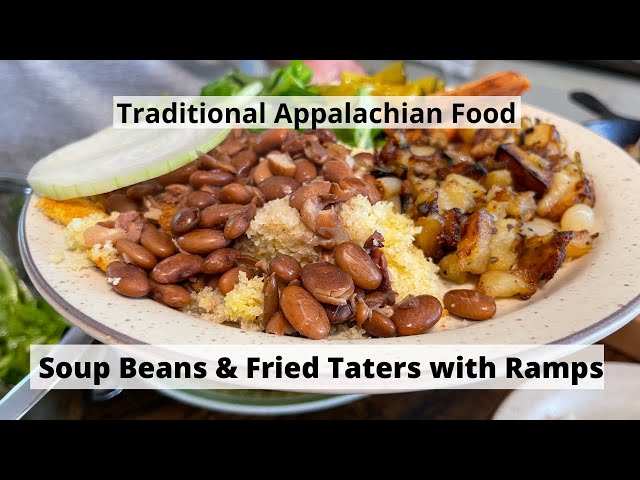 A Traditional Appalachian Meal and How to Make Soup Beans and Kilt Lettuce