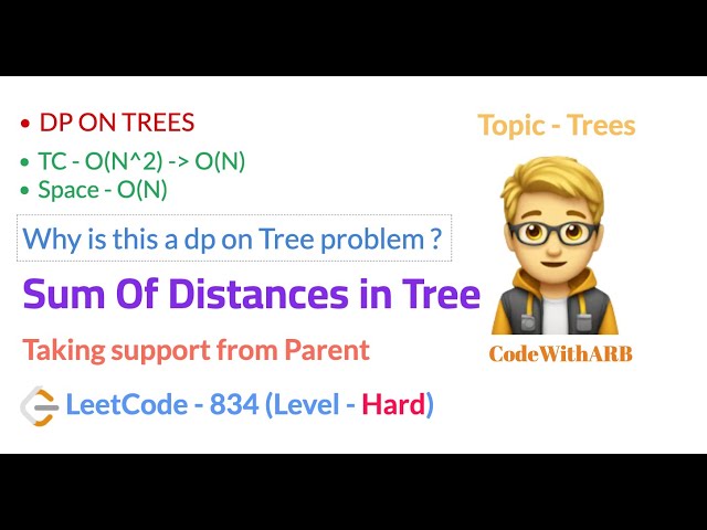 Sum of Distances in Tree  (LeetCode 834) (DP On Tree)