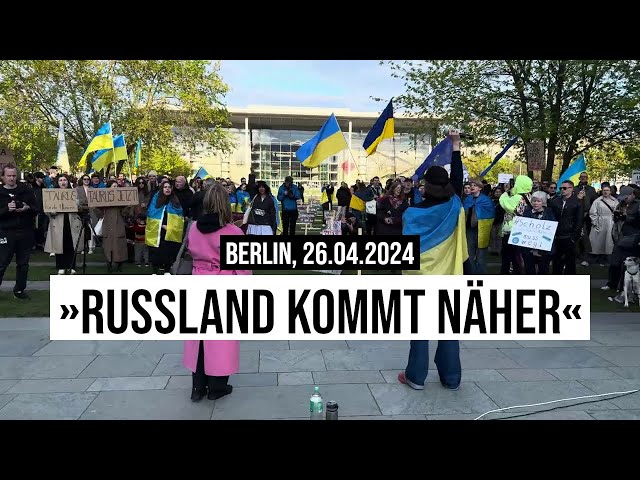 26.04.2024 Berlin "Russia is a terrorist state" Saporischschja Tschernobyl Atomkraft Ukraine Traurus
