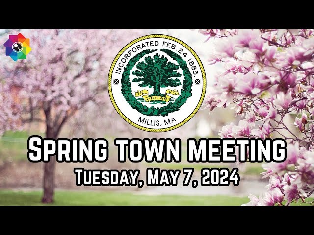 Spring Town Meeting 5/7/2024