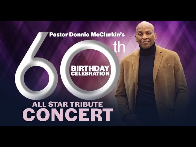 Day 1 Donnie McClurkin 60th Birthday shout outs
