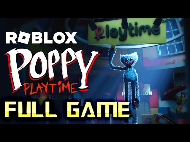 Roblox Poppy Playtime Story | Full Game Walkthrough | No Commentary
