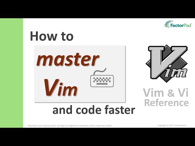 Master Vim - Learn how to go from Vim beginner to expert faster