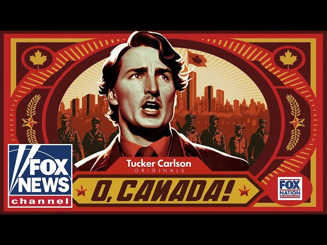 A first look at 'Tucker Carlson Originals: O, Canada!'
