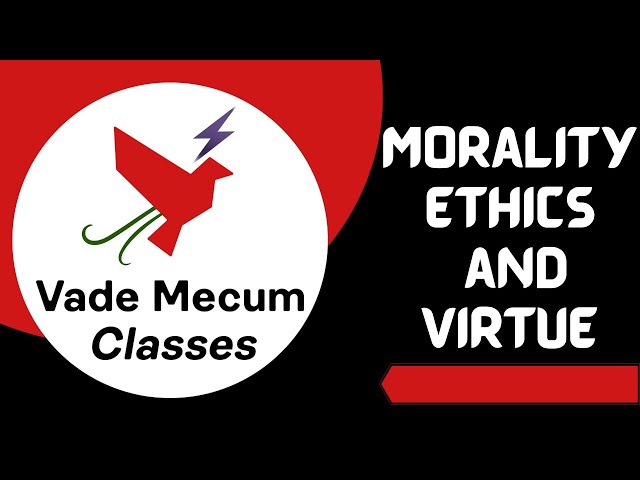 How Morality, Ethics, and Virtue are Different? | Root Cause of Dilemma | Alphabets of Ethics