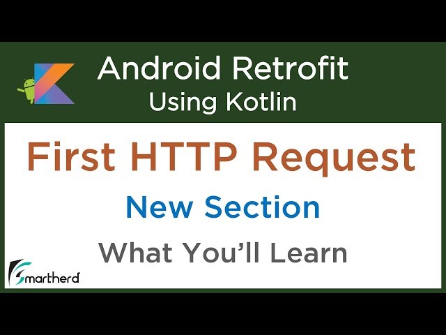 Android retrofit Tutorial: Create your first HTTP Request using Retrofit #3.1