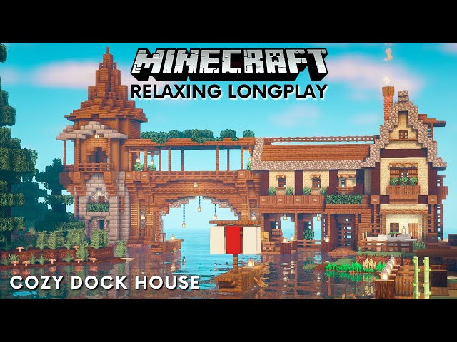 Minecraft Relaxing Longplay - Cozy Dock House (No Commentary) [1.19]