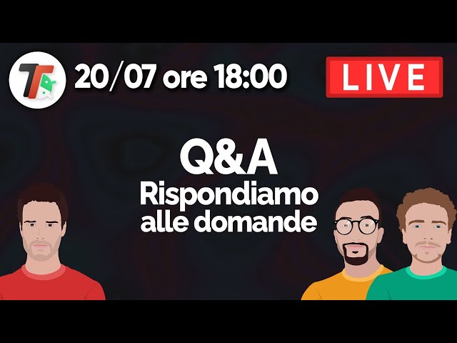ULTIMO Q&A libero: RISPONDIAMO alle VOSTRE DOMANDE! #live