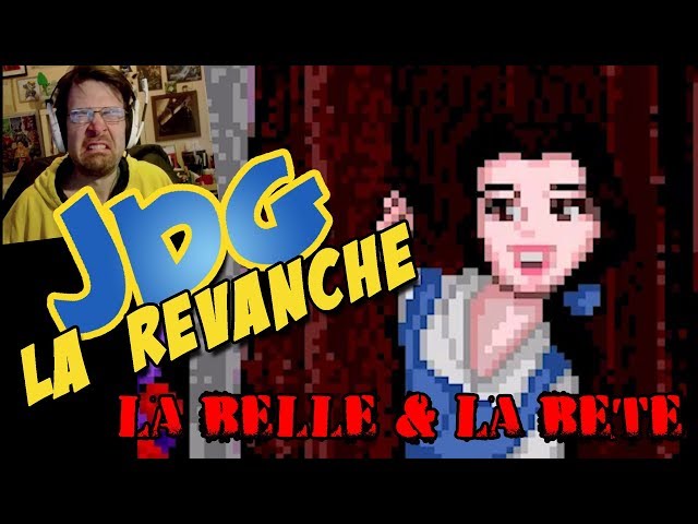 JdG la REVANCHE - La belle et la bête ( début et fin ! )