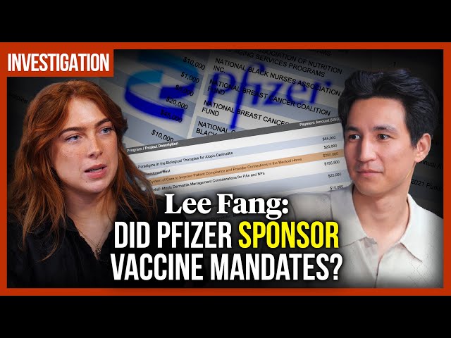 Lee Fang: Did Pfizer sponsor vaccine mandates?
