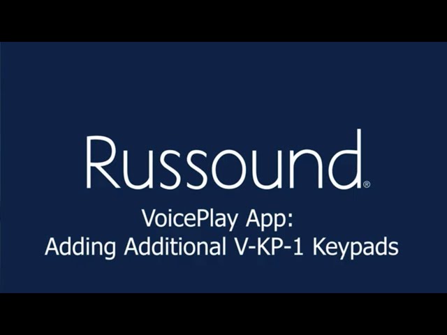VoicePlay App: Adding Additional V-KP-1 Keypads