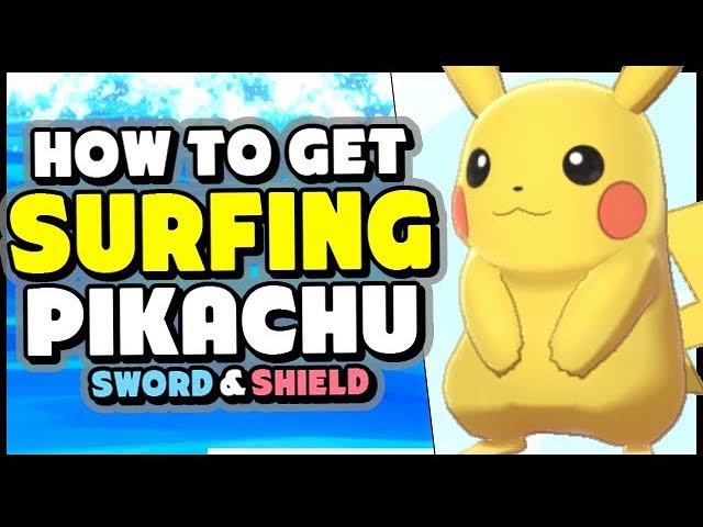 How To Get Surfing Pikachu In Pokemon Sword and Shield