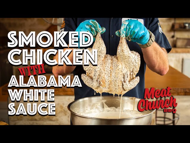 Smoked Chicken with Alabama White Sauce