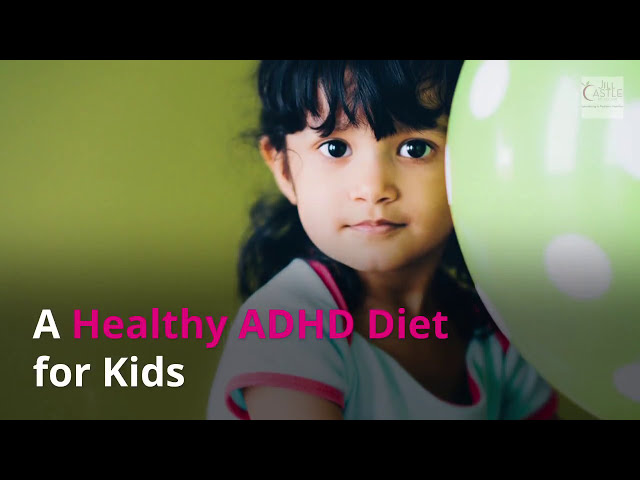 Is Your Child with ADHD Eating A Healthy Diet?