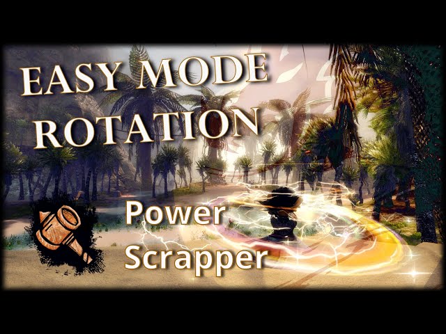 Guild Wars 2 Easy Rotation - Power Scrapper (37k DPS)