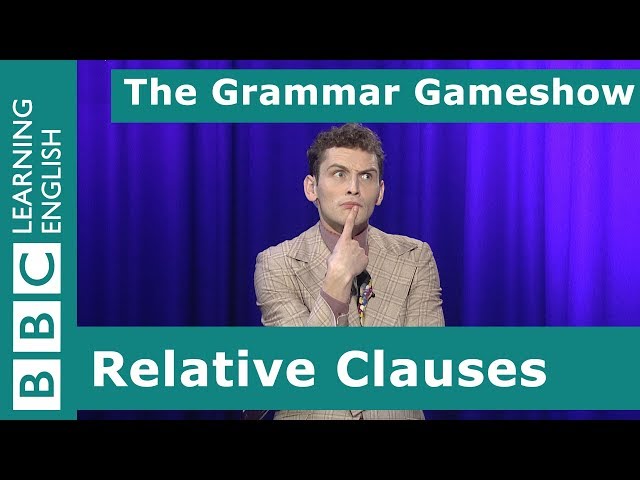 Relative Clauses: The Grammar Gameshow Episode 11