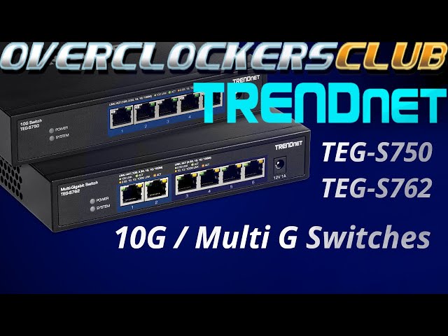 TRENDnet TEG-S750 and TEG-S762 Switch Review!
