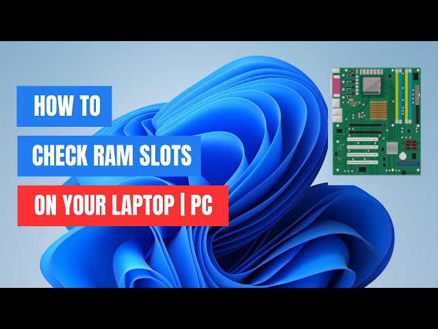 How to Check Number of RAM Slots in Laptop Without Opening (2024)