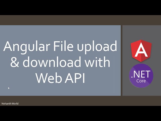 How to Upload and Download file in Angular with Asp.Net Core Web API C# and SQL