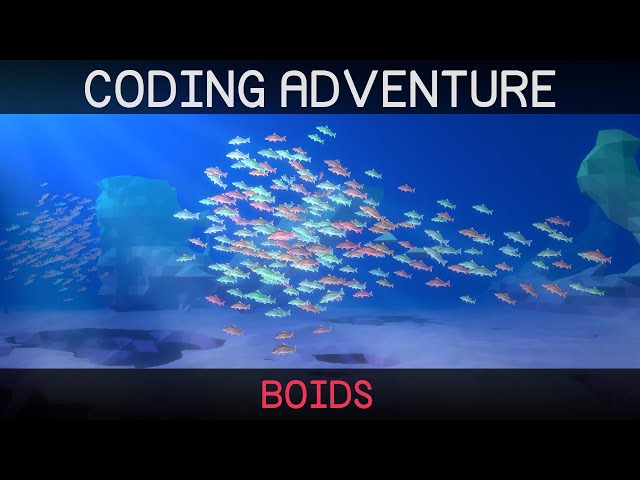 Coding Adventure: Boids
