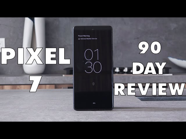 Pixel 7: 90 Day Review