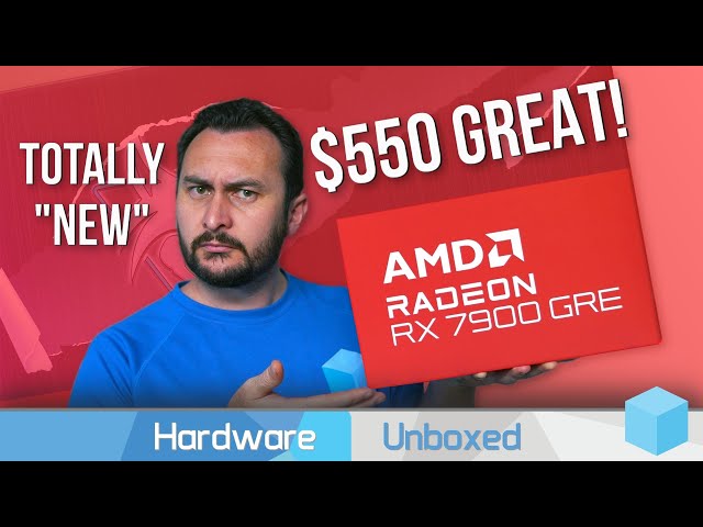 "New" $550 RDNA 3 GPU, AMD Radeon RX 7900 GRE Review