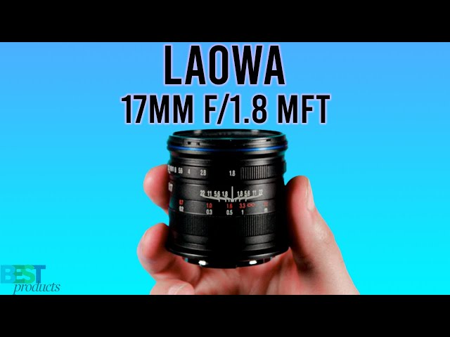Laowa 17mm f1.8 MFT Lens | Unboxing & Review