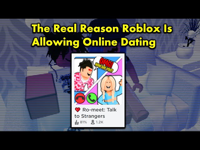 Why Roblox Is Allowing Online Dating