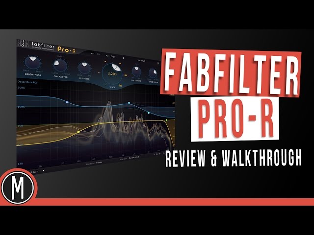 FABFILTER PRO-R REVERB Review & Walkthrough - mixdown.online