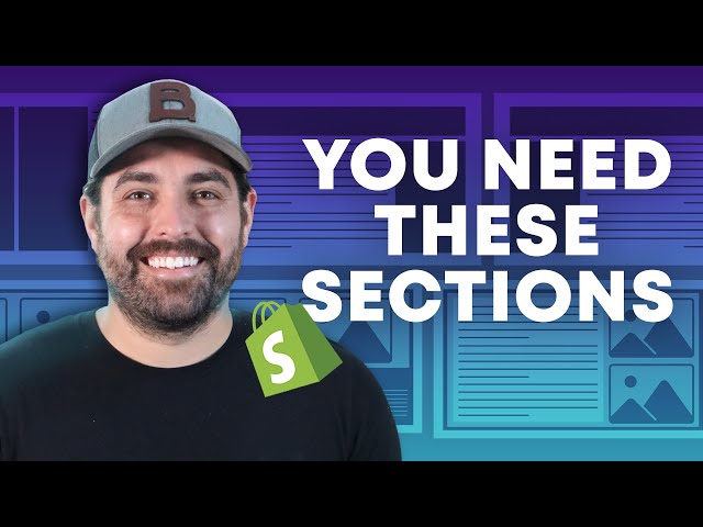 6 Must Have Sections For Every Shopify Store