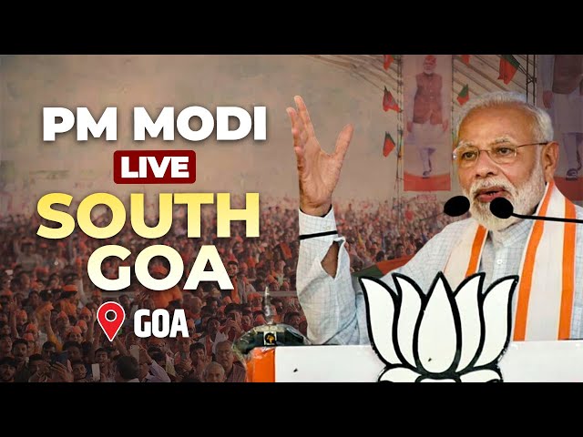 LIVE: PM Modi Addresses Public Meeting in South Goa | Lok Sabha Election | गोवा | PM मोदी | जनसभा