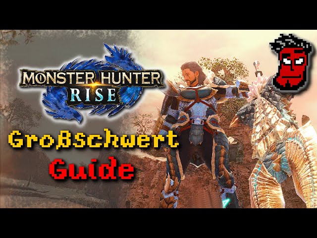 Monster Hunter Rise: Großschwert (Great Sword) Guide / Tutorial | Gameplay [Deutsch German]