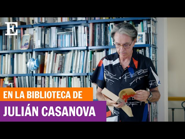 En la biblioteca de Julián Casanova: “Quise buscar fuera lo que no encontraba dentro” | EL PAÍS