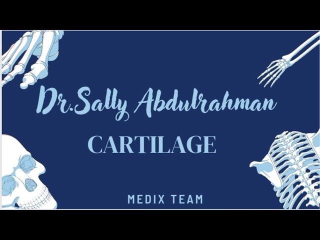 Cartilage Histology🦿🦾 for NINU&FOMSCU by Dr.Sally Abdulrahman