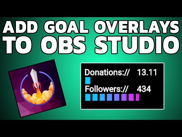 HOW TO ADD GOALS TO OBS STUDIO USING STREAM ELEMENTS