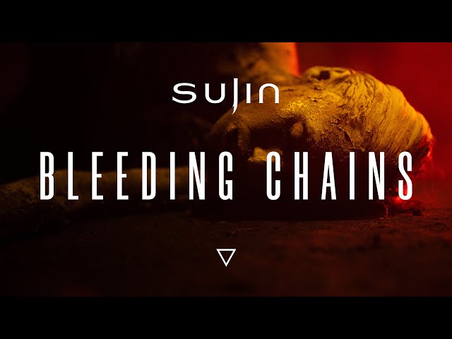 SUJIN - Bleeding Chains (Official Video)