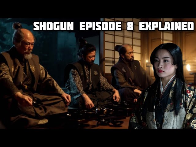 SHOGUN Episode 8 Explained